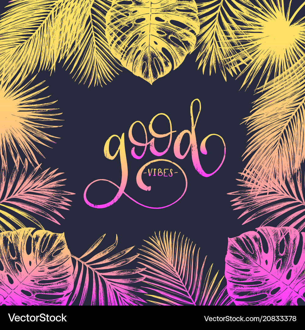 Hand lettering inspirational poster good vibes vector image