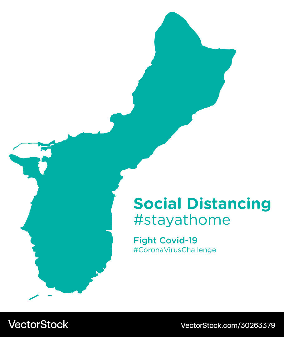 Guam map with social distancing stayathome tag Guam map with social distancing stayathome tag vector image