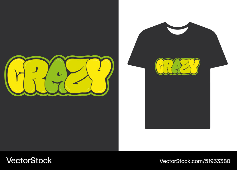 Crazy text lettering graffiti typography art Crazy text lettering graffiti typography art vector image