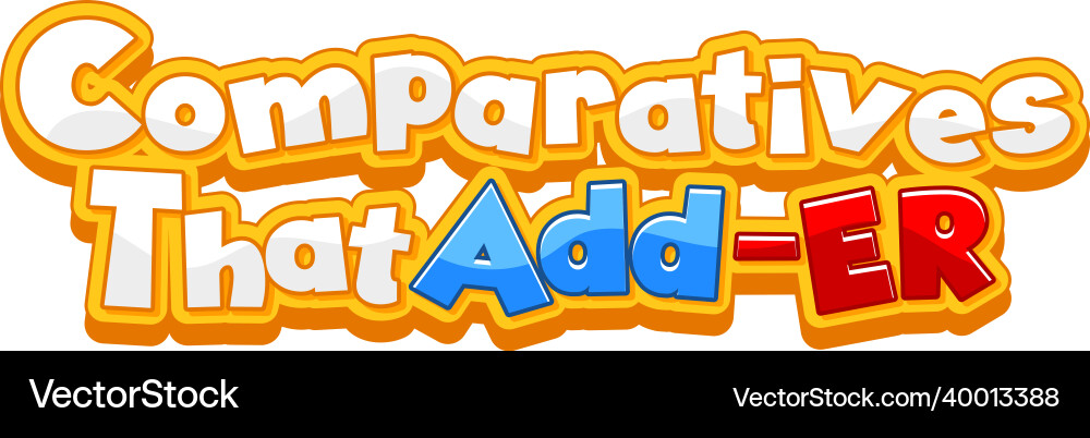 Logo text design with word comparatives that add Vector Image