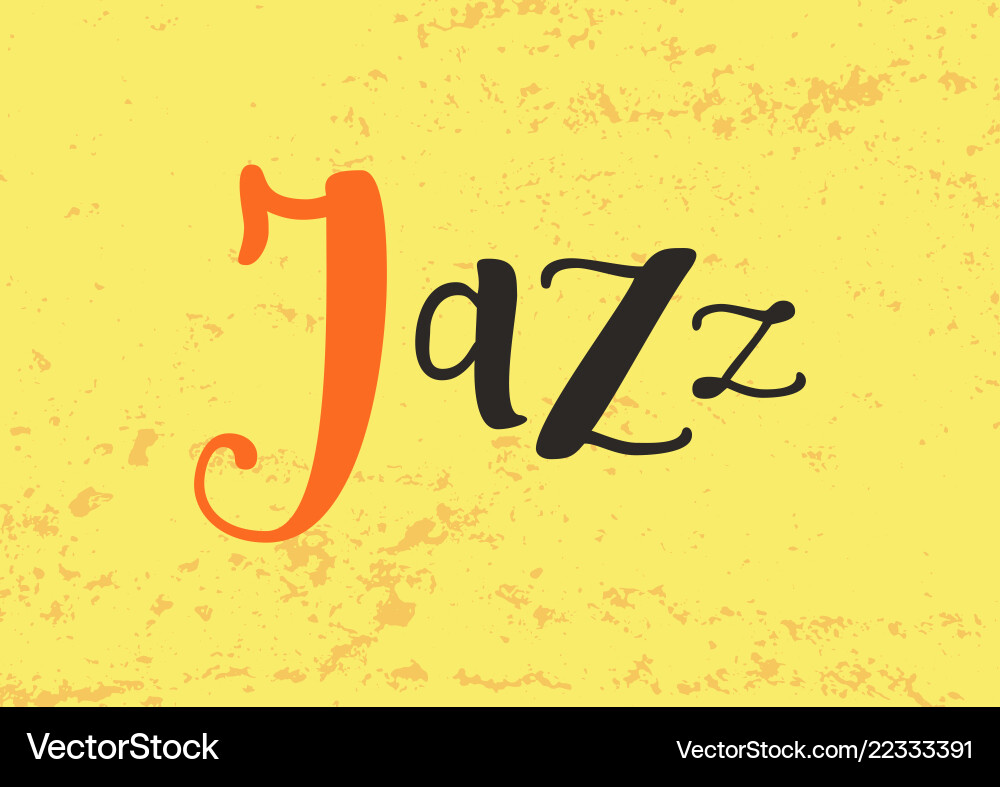 Lettering of jazz in black orange on yellow Vector Image