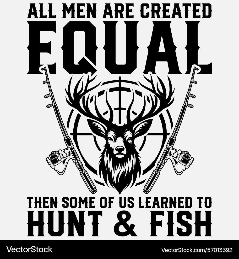 All men are created equal then some of us learned Vector Image