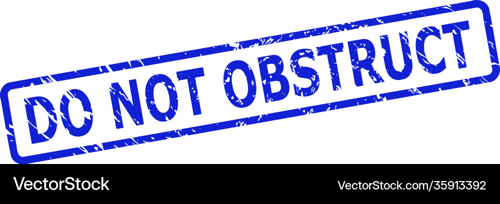 Do not obstruct seal with scratched style Vector Image