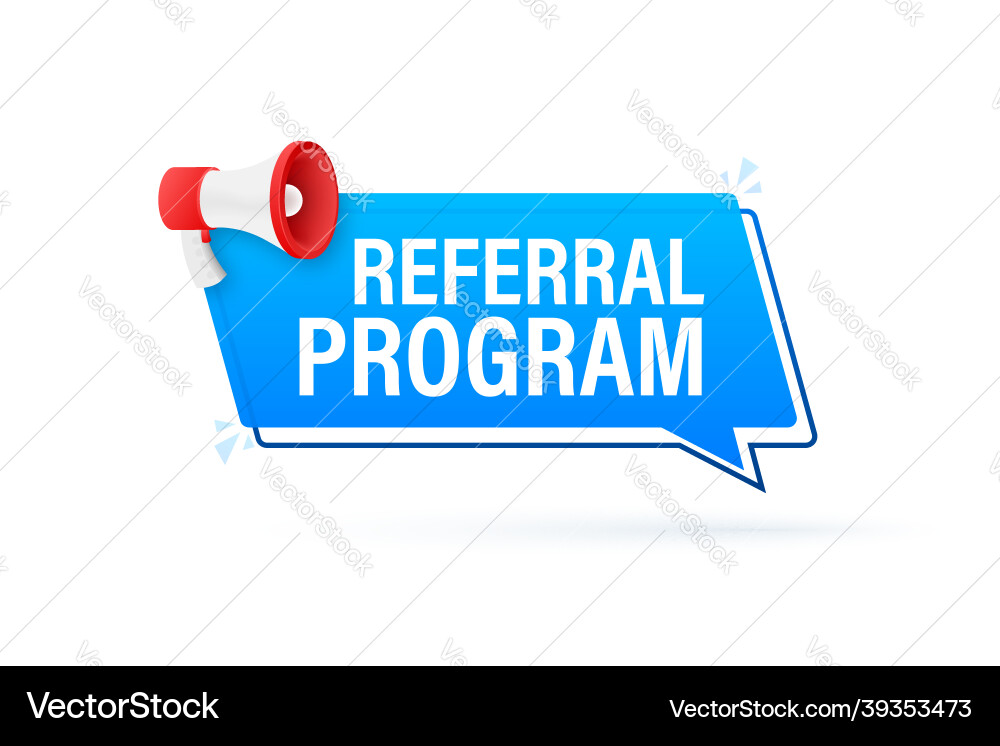Megaphone label with referral program Vector Image