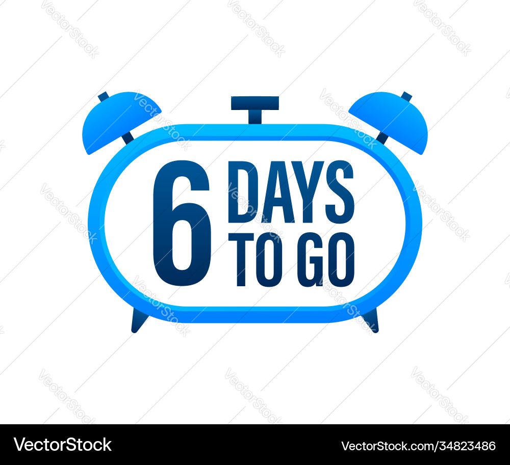 6 days to go countdown timer clock icon time Vector Image