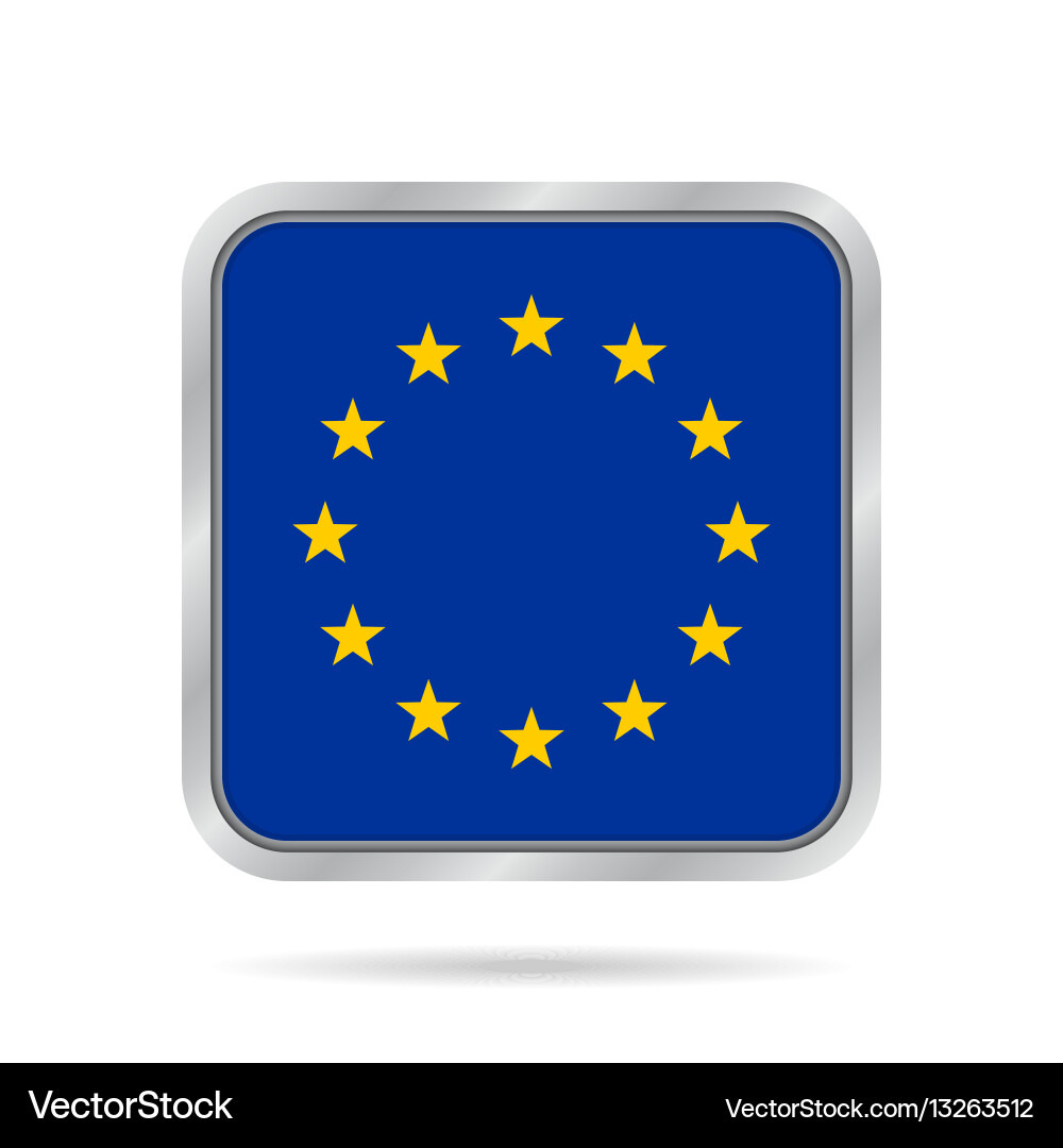 Flag of eu shiny metallic gray square button Vector Image