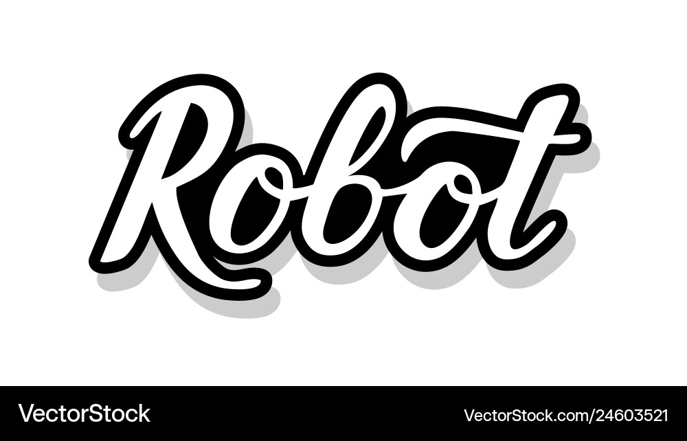 Robot calligraphy template text for your design vector image