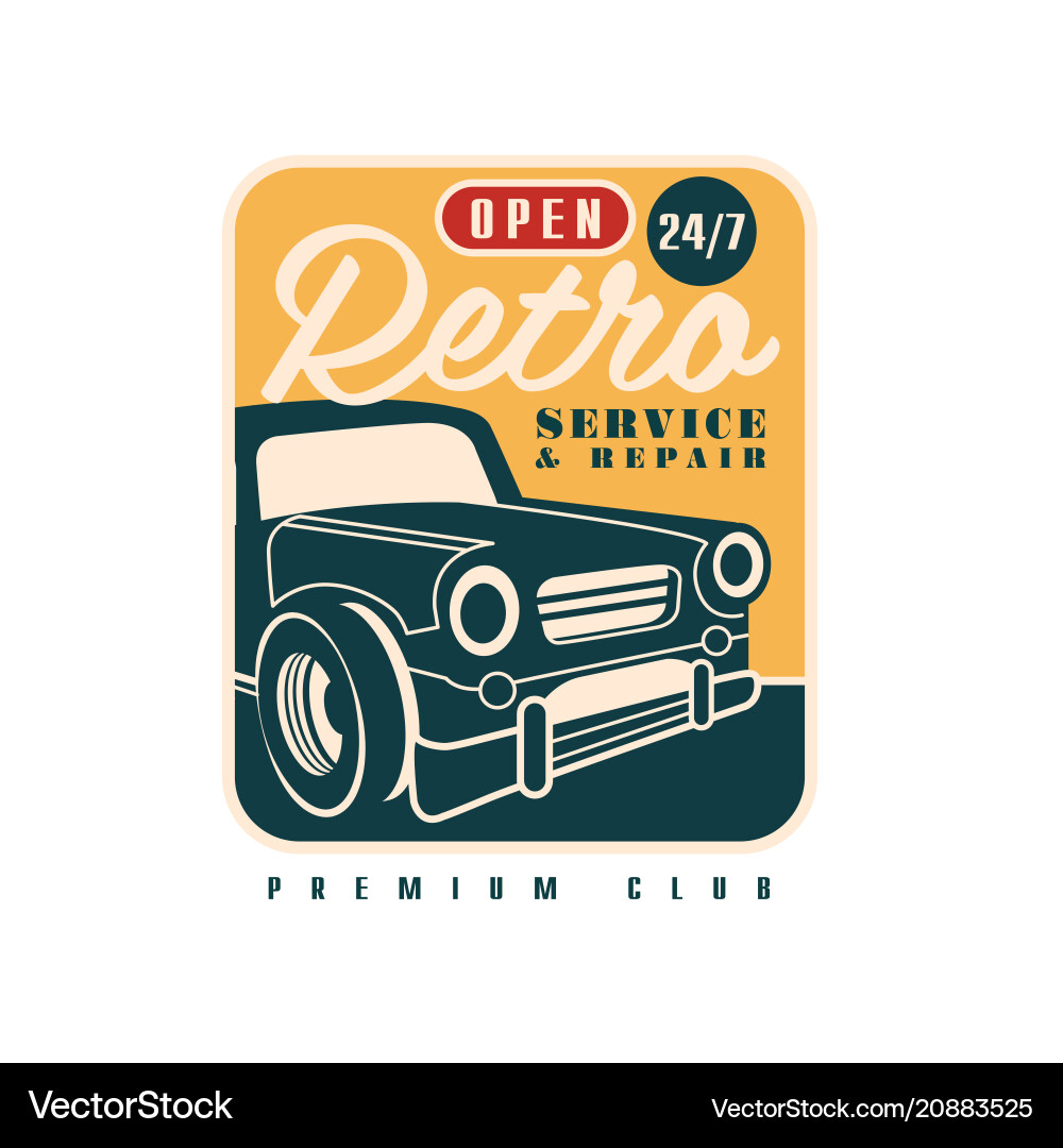 Retro service and repair open 24 7 premium club Retro service and repair open 24 7 premium club vector image