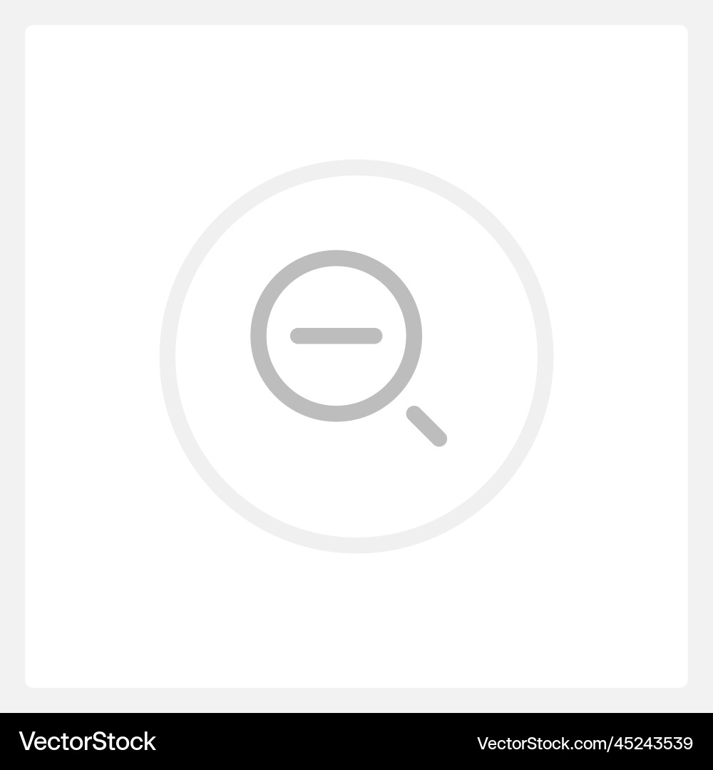 Inactive zoom out button ui element template Inactive zoom out button ui element template vector image