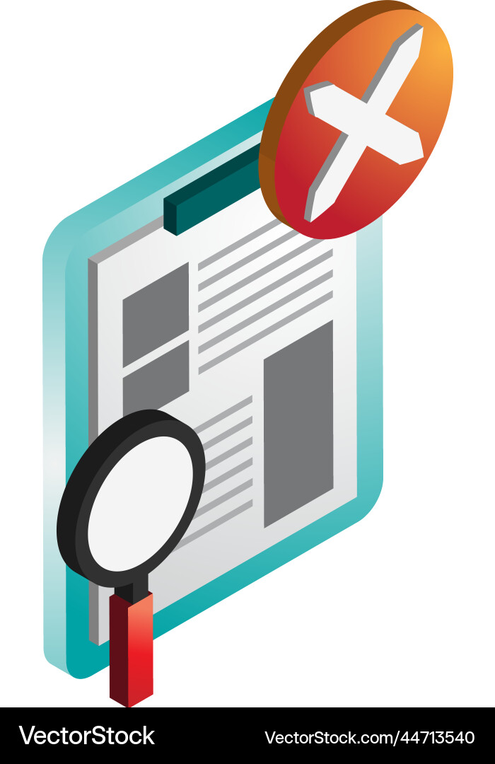Reports and wrong marks in 3d isometric style Vector Image