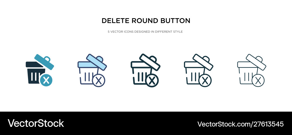 Delete round button icon in different style two Delete round button icon in different style two vector image