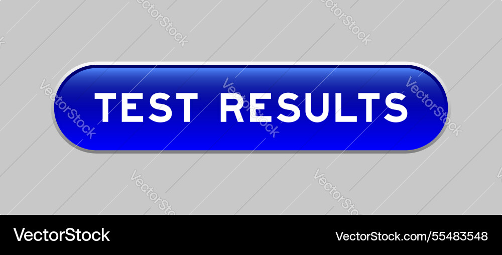 Blue color capsule shape button with word test Blue color capsule shape button with word test Vector Image