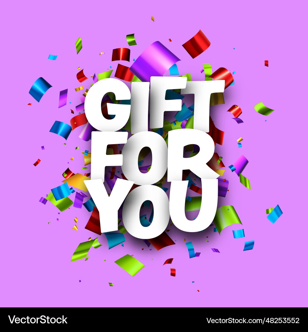 Gift for you sign with colorful cut out foil Gift for you sign with colorful cut out foil vector image