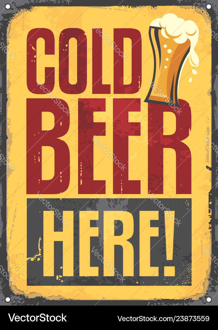 Cold beer here retro tin sign vector image