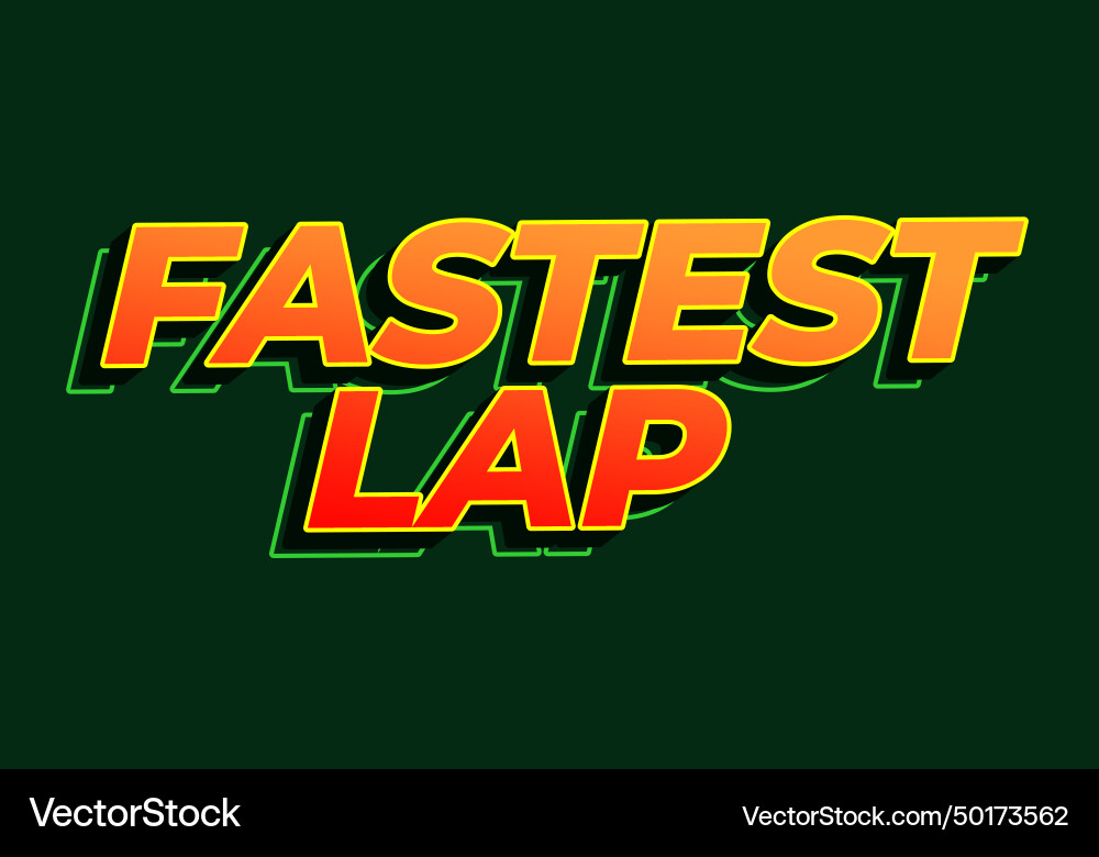 Fastest lap text effect in 3d look red yellow Fastest lap text effect in 3d look red yellow Vector Image