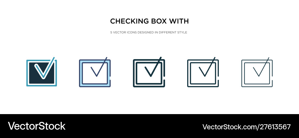 Checking box with a checkmark icon in different vector image