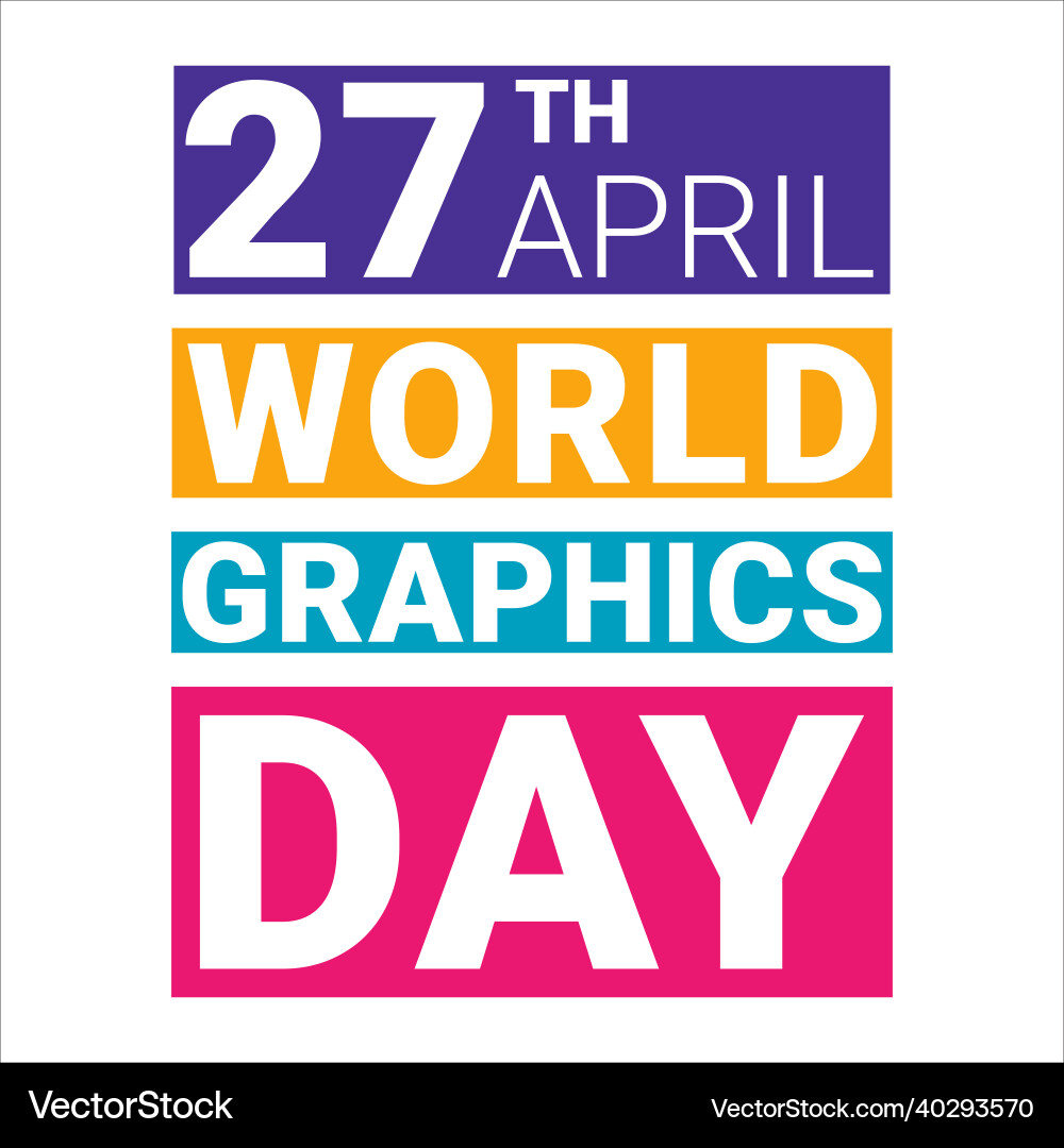 27th april world graphics day text effect 27th april world graphics day text effect vector image