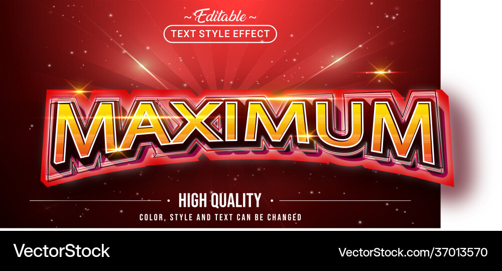 Editable text style effect - maximum vector image
