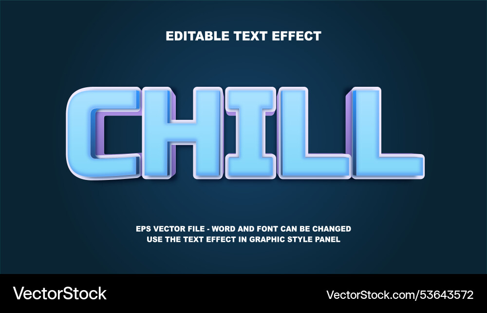 Editable text effect chill 3d template Vector Image