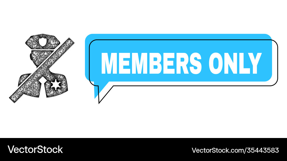 Misplaced members only conversation frame and net Vector Image
