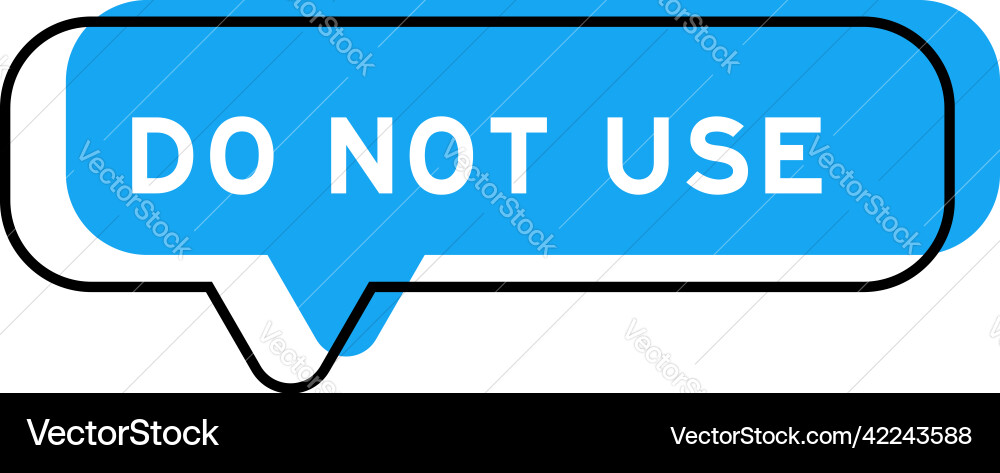 Speech banner and blue shade with word do not use Speech banner and blue shade with word do not use vector image