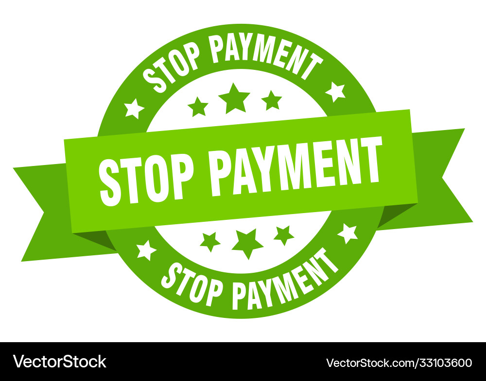 Stop payment round ribbon isolated label Vector Image