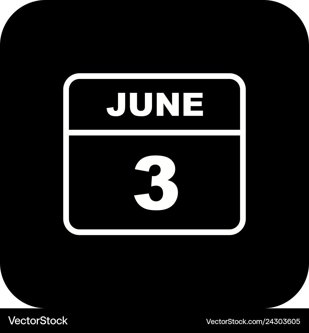 June 3rd date on a single day calendar Vector Image