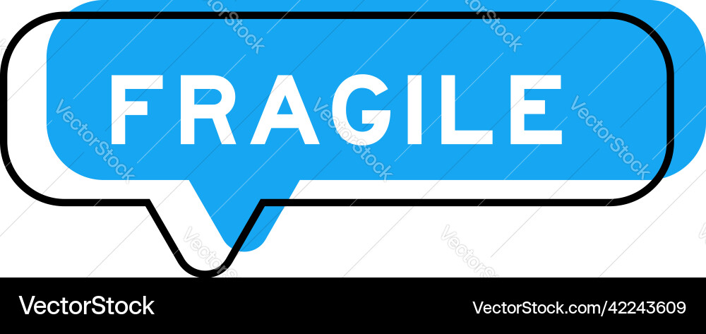 Speech banner and blue shade with word fragile Vector Image