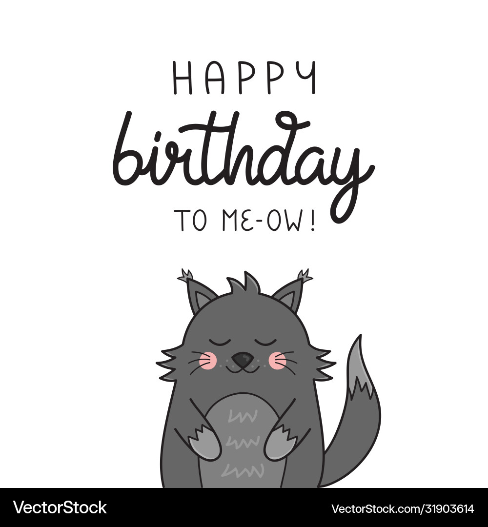 Happy birthday to meow Happy birthday to meow vector image