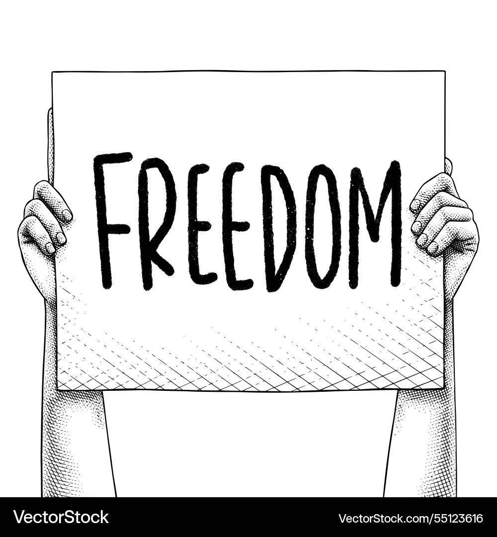 Hand raises a sign that says freedom Royalty Free Vector