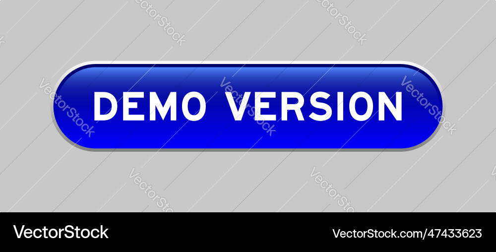 Blue color capsule shape button with word demo Blue color capsule shape button with word demo vector image