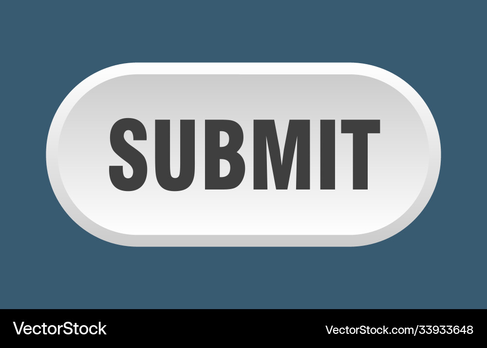Submit button rounded sign on white background vector image