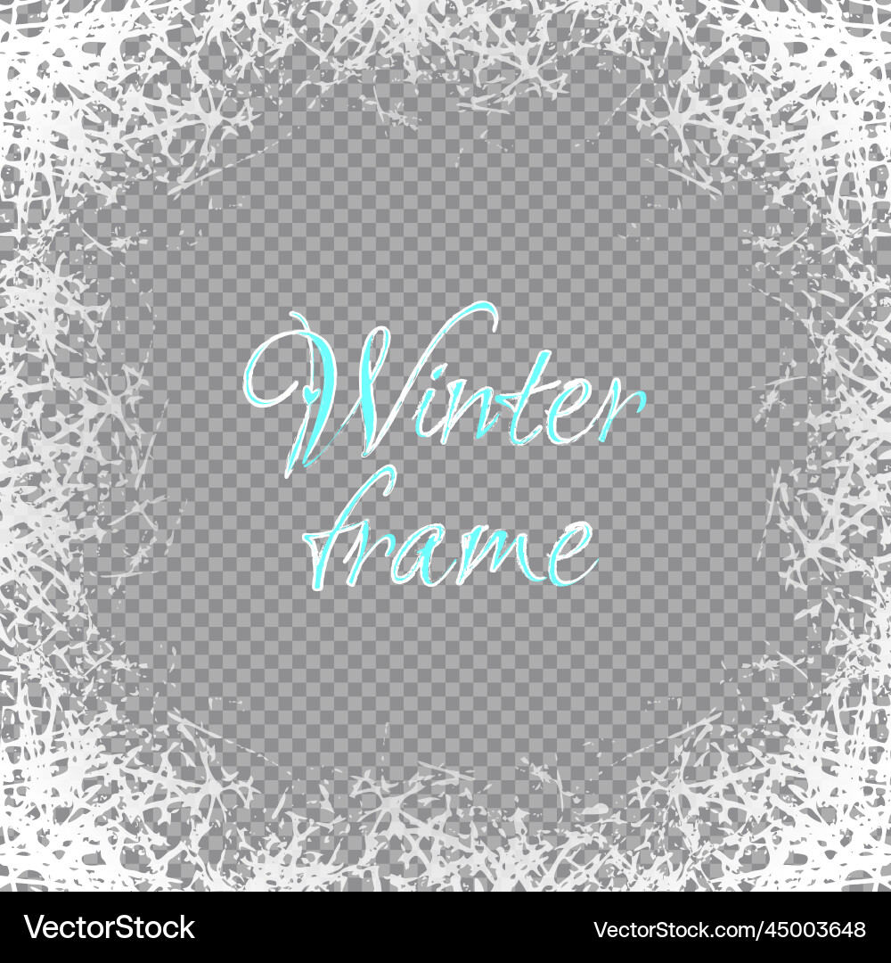 Winter frame with frosted patterns on transparent Vector Image