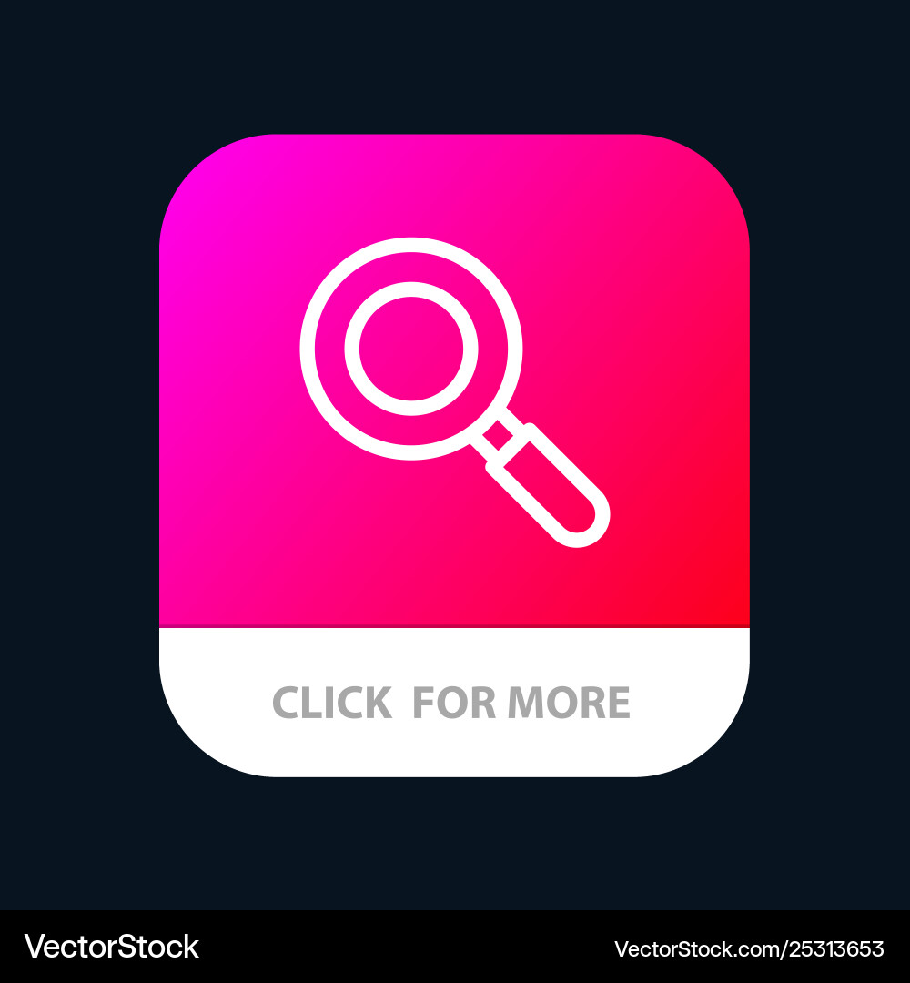 Search research find mobile app button android Search research find mobile app button android vector image