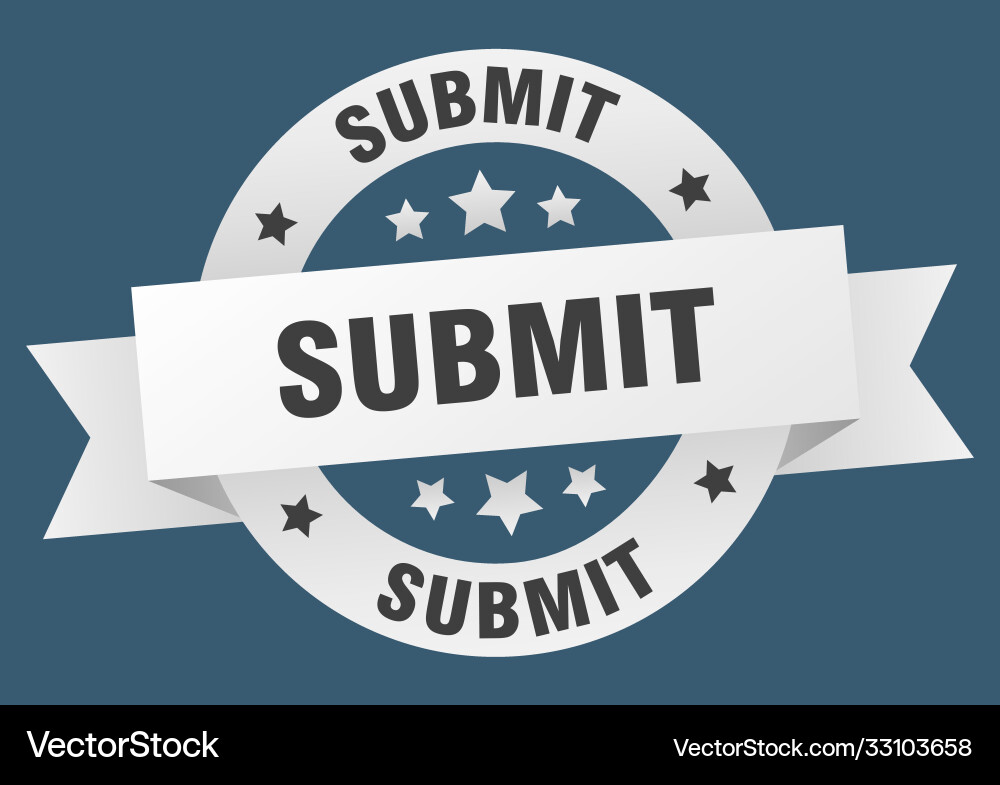 Submit round ribbon isolated label sign vector image