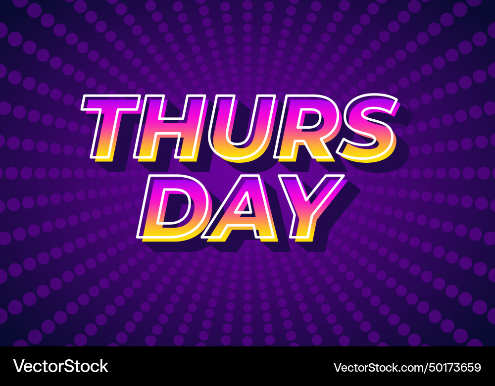 Thursday text effect in 3d look with gradient vector image