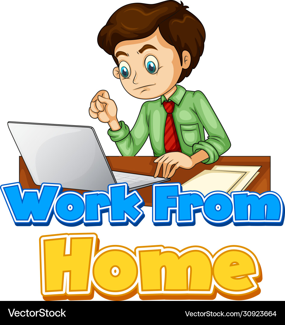 Font design for work from home with man working Font design for work from home with man working vector image