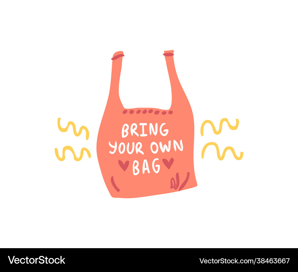 Bring your own bag a simple color sticker poster Bring your own bag a simple color sticker poster vector image