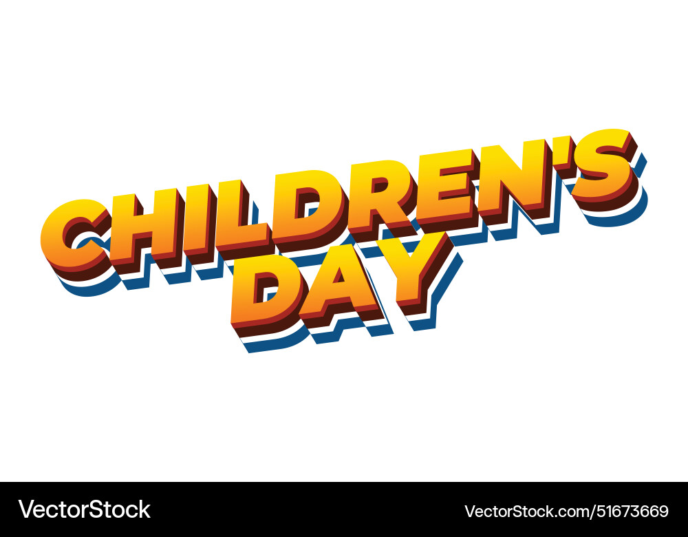 Children day text effect in good colors with 3d Children day text effect in good colors with 3d Vector Image