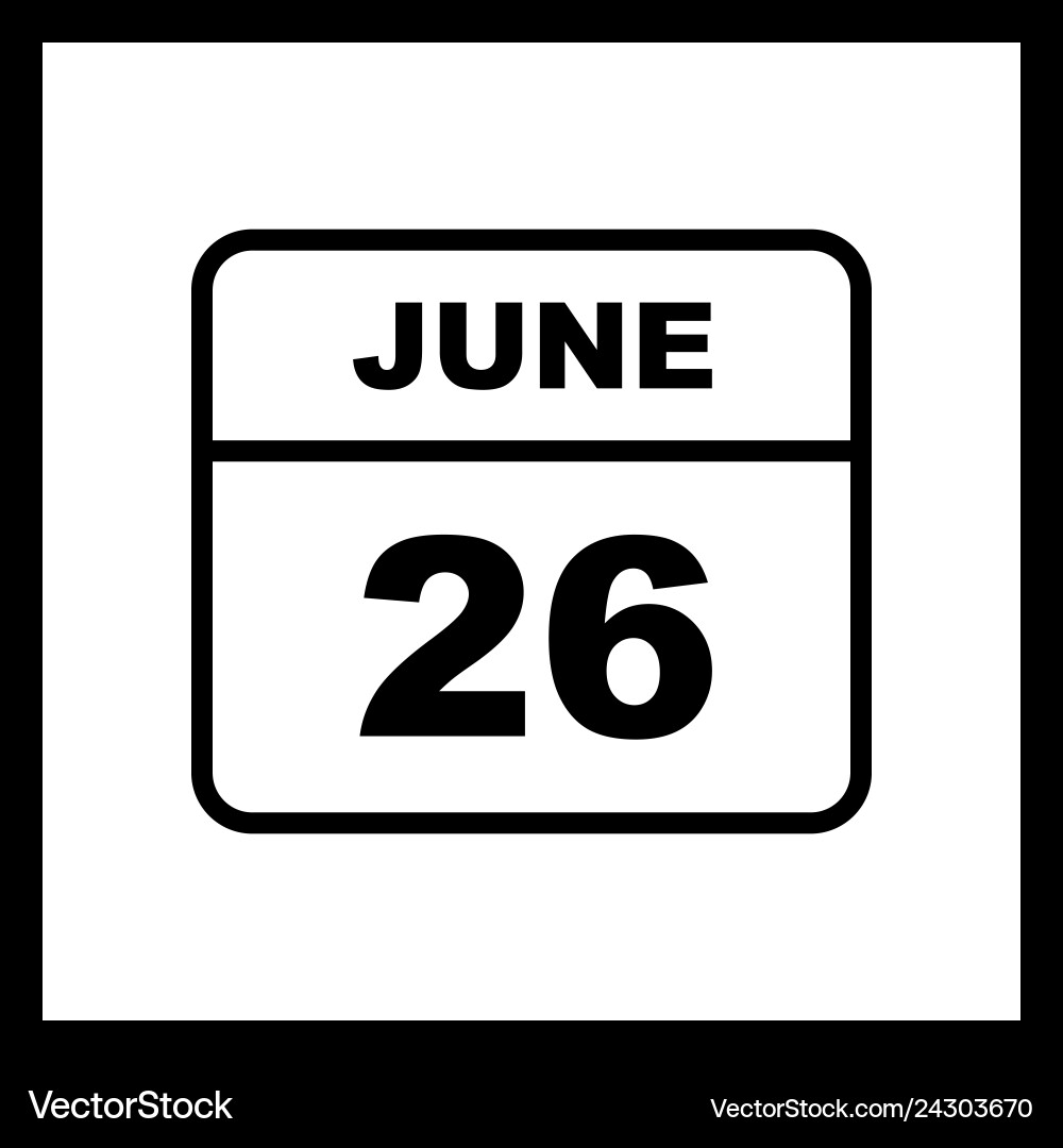 June 26th date on a single day calendar Vector Image