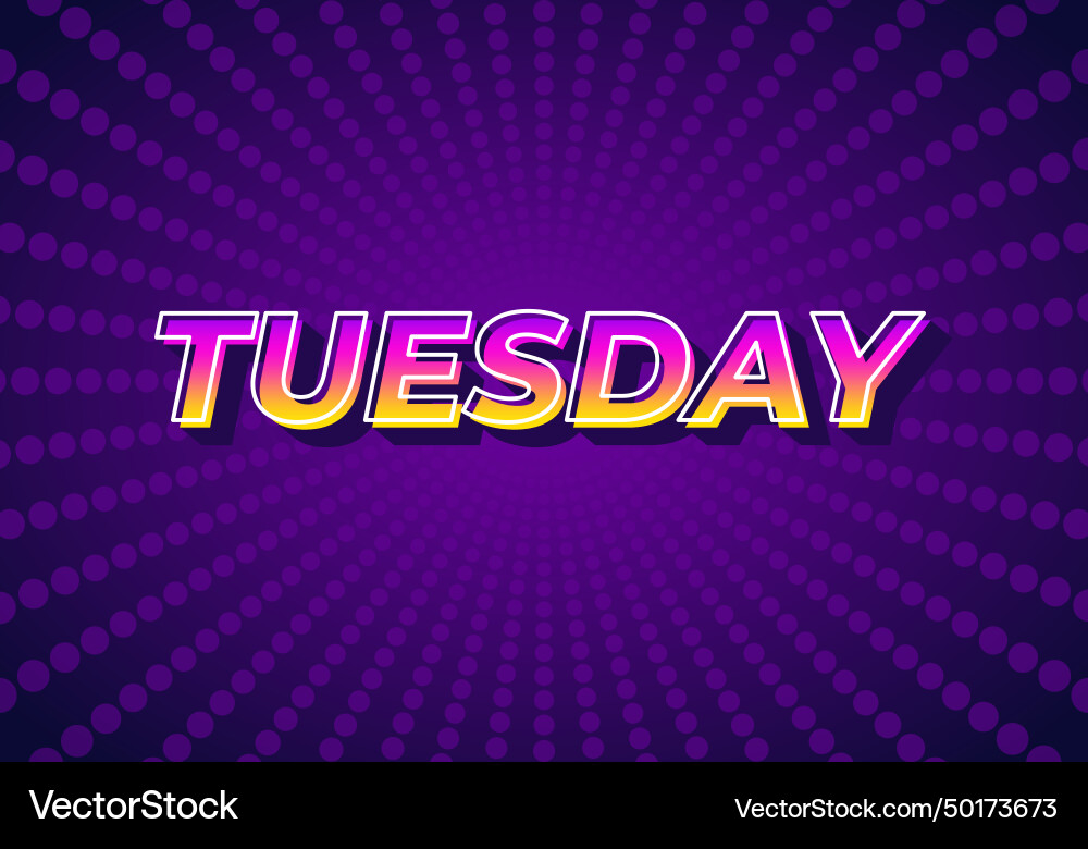 Tuesday text effect in 3d look with gradient Tuesday text effect in 3d look with gradient Vector Image