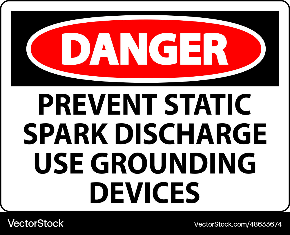 Danger sign prevent static spark discharge use Danger sign prevent static spark discharge use vector image
