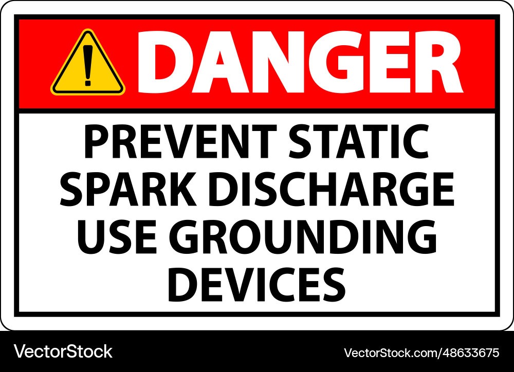 Danger sign prevent static spark discharge use Danger sign prevent static spark discharge use vector image