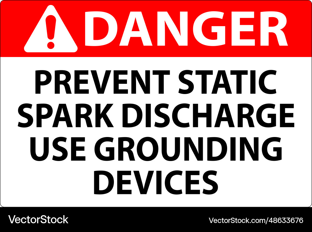 Danger sign prevent static spark discharge use Danger sign prevent static spark discharge use vector image