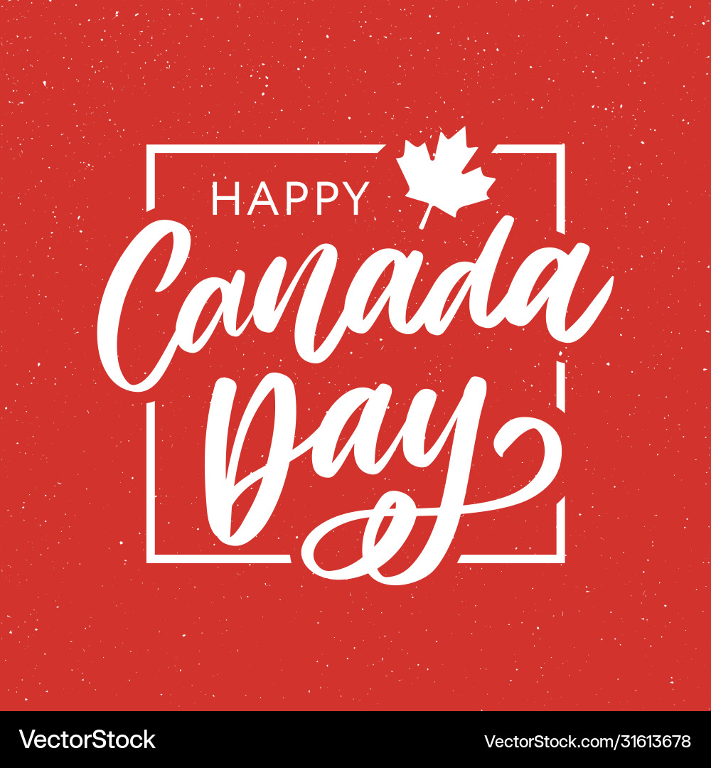 Happy canada day hand drawn calligraphy pen brush vector image