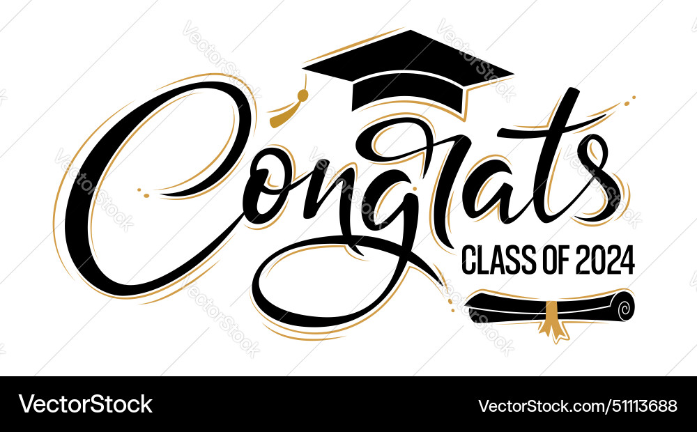 Congrats class of 2024 greeting sign vector image