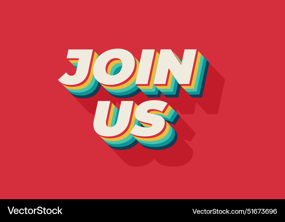 Join us text effect in good colors with 3d style Vector Image