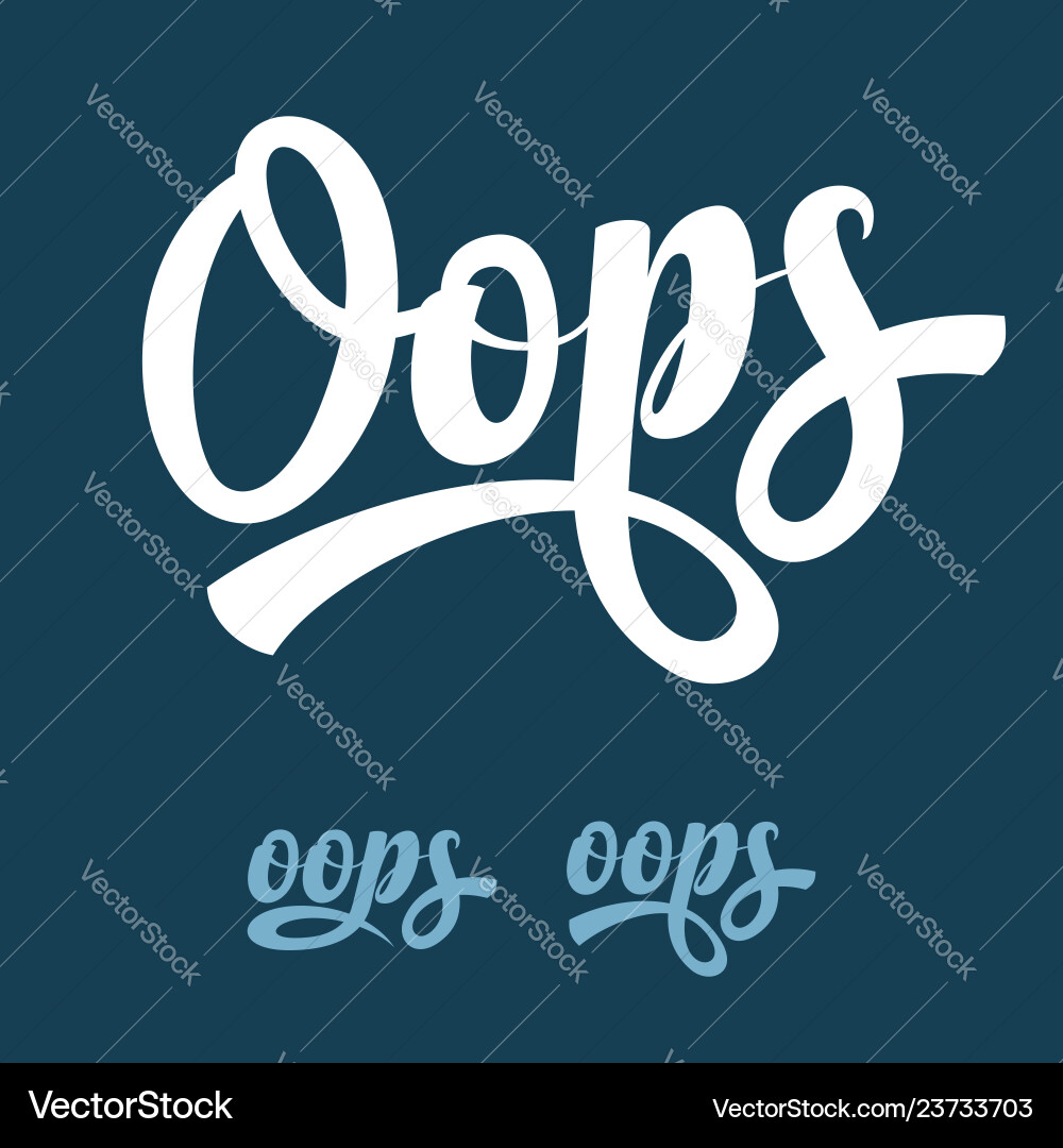 Oops calligraphic text Vector Image
