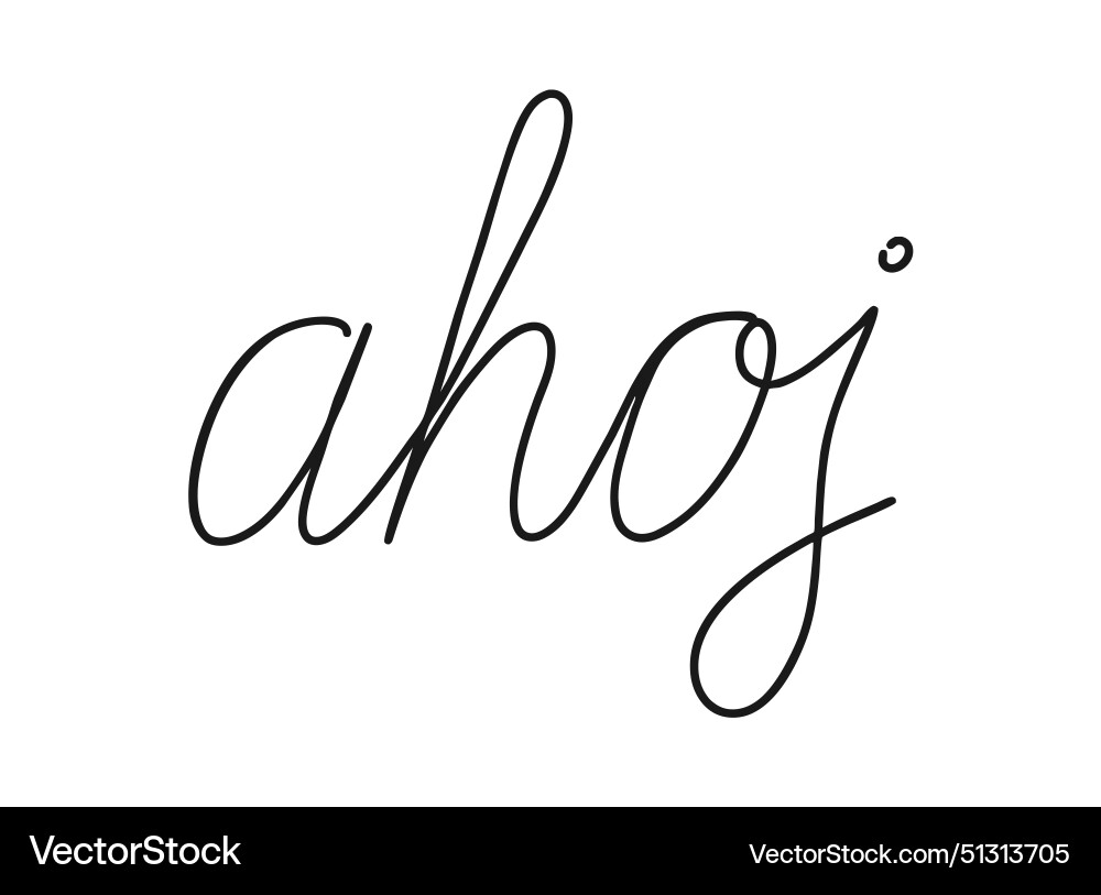 Ahoj write calligraphy word continuous line Ahoj write calligraphy word continuous line vector image