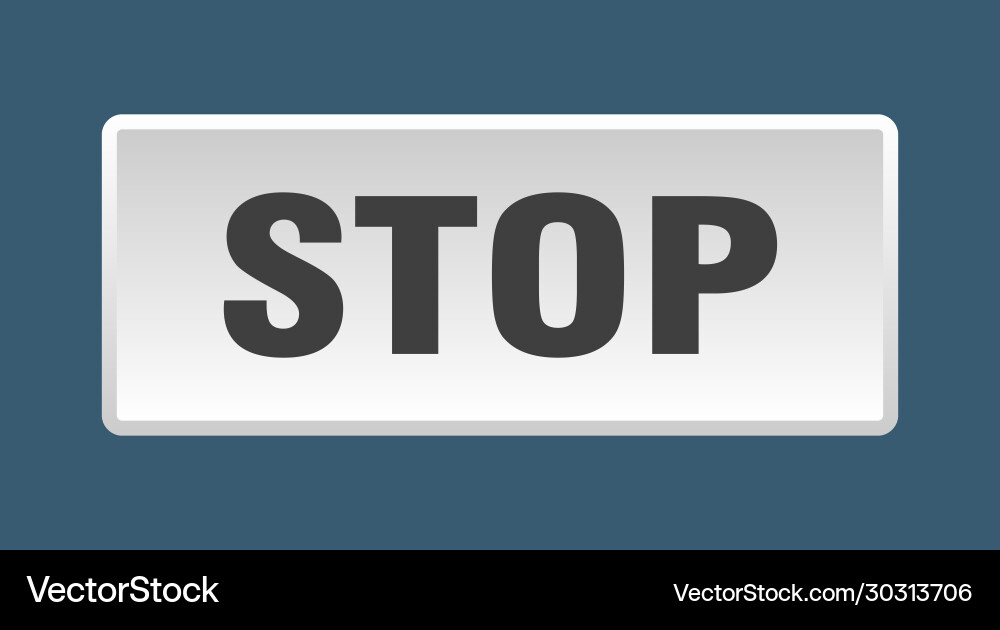 Stop button square white push Vector Image